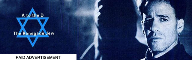 A-to-the-D, The Renegade Jew