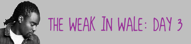 The Weak in Wale - Day 3